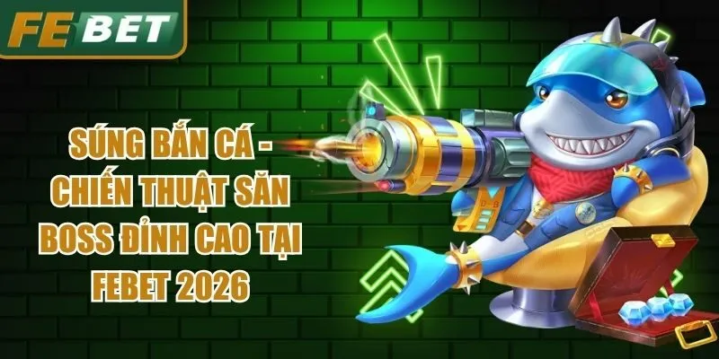 Súng Bắn Cá