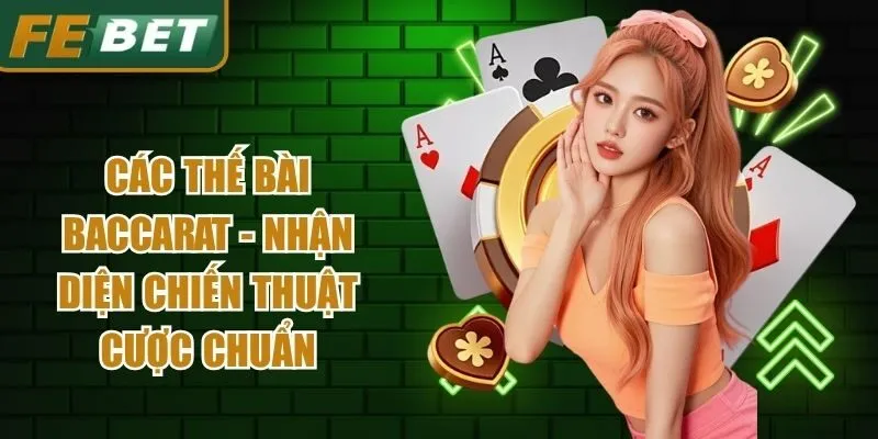Các Thế Bài Baccarat