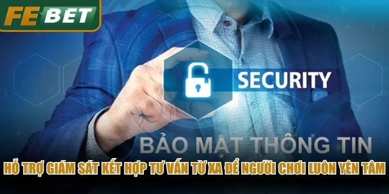 Hỗ trợ giám sát kết hợp tư vấn từ xa để người chơi luôn yên tâm