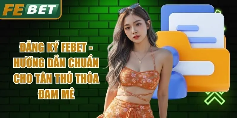 Đăng Ký Febet