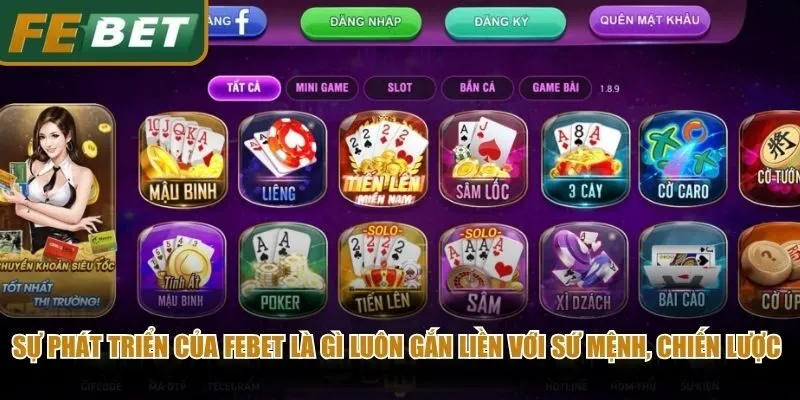 Sự phát triển của Febet là gì luôn gắn liền với sứ mệnh, chiến lược dài hạn 
