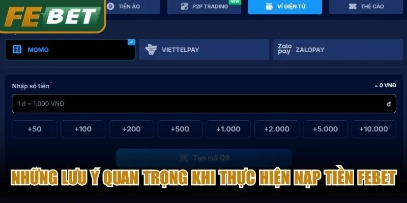 Những lưu ý quan trọng khi thực hiện nạp tiền Febet