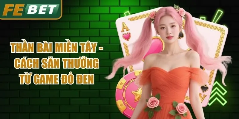 Thần Bài Miền Tây